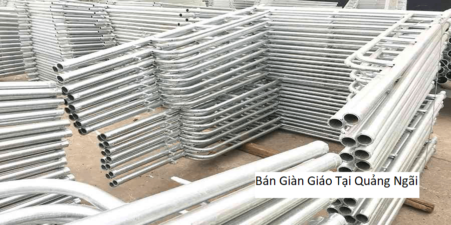 Bán Giàn Giáo Tại Quảng Ngãi