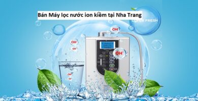 Bán Máy lọc nước ion kiềm tại Nha Trang