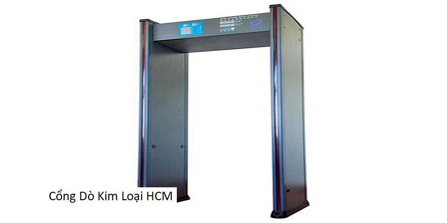Cổng Dò Kim Loại HCM