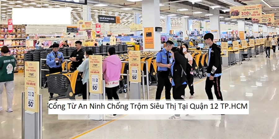 Cổng Từ An Ninh Chống Trộm Siêu Thị Tại Quận 12 TP.HCM