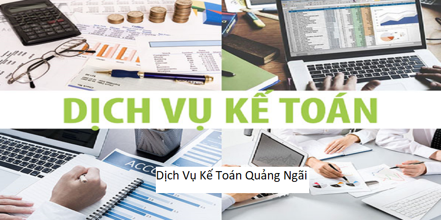 Dịch Vụ Kế Toán Quảng Ngãi