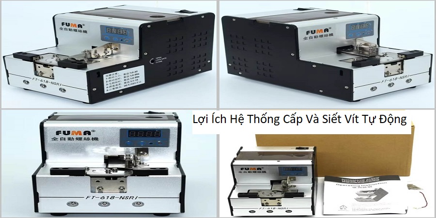 Lợi Ích Hệ Thống Cấp Và Siết Vít Tự Động