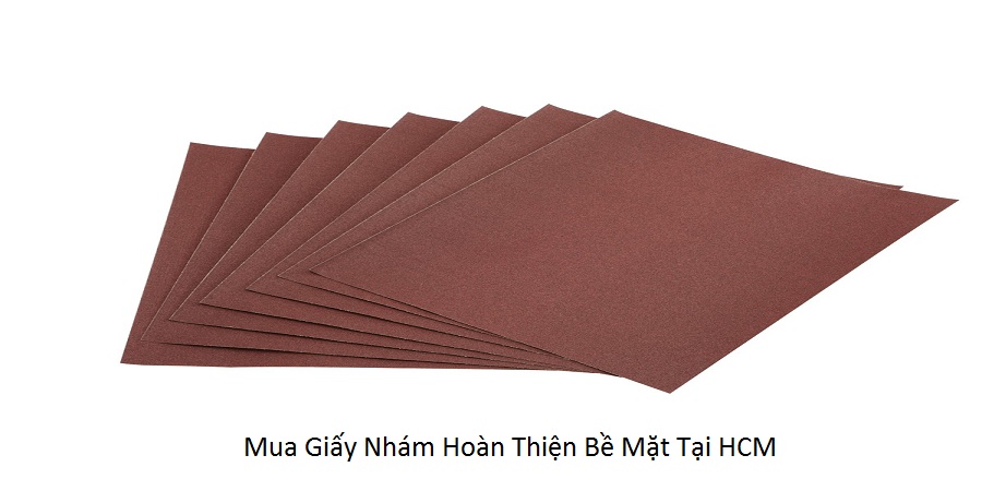 Mua Giấy Nhám Hoàn Thiện Bề Mặt Tại HCM