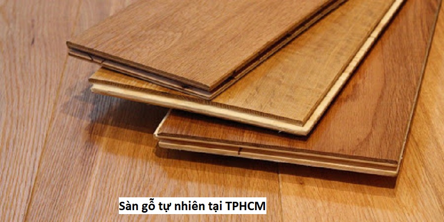 Sàn gỗ tự nhiên tại TPHCM