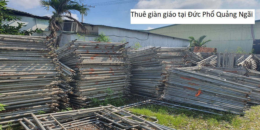Thuê giàn giáo tại Đức Phổ Quảng Ngãi
