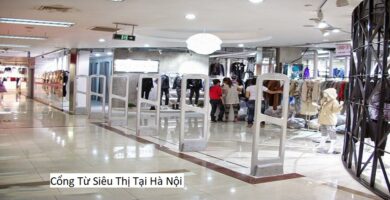 Cổng Từ Siêu Thị Tại Hà Nội