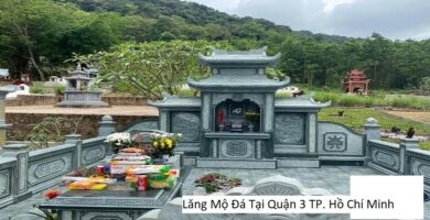 Lăng Mộ Đá Tại Quận 3 TP. Hồ Chí Minh