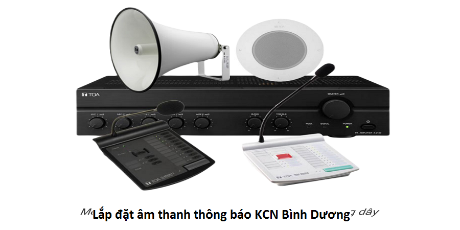 Lắp đặt âm thanh thông báo KCN Bình Dương