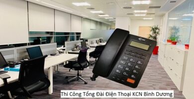 Thi Công Tổng Đài Điện Thoại KCN Bình Dương